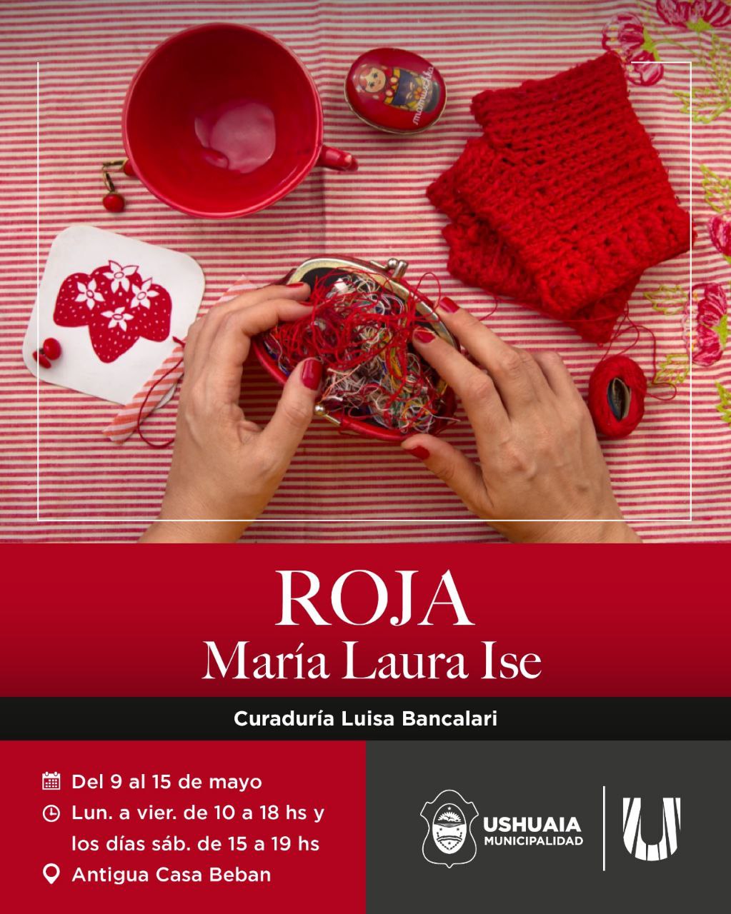 LA MUNICIPALIDAD DE USHUAIA PRESENTARÁ LA EXPOSICIÓN “ROJA” EN LA ANTIGUA CASA BEBAN