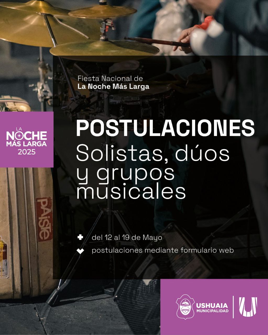 LA MUNICIPALIDAD DE USHUAIA ABRE LAS POSTULACIONES A LAS Y LOS ARTISTAS PARA LA “FIESTA NACIONAL DE LA NOCHE MÁS LARGA”