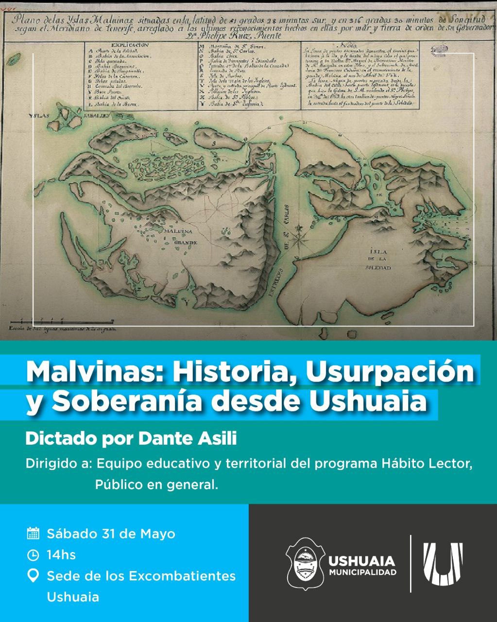 LA MUNICIPALIDAD DE USHUAIA IMPULSARÁ LA CAPACITACIÓN “MALVINAS: HISTORIA, USURPACIÓN Y SOBERANÍA DESDE USHUAIA” ESTE SÁBADO 31 DE MAYO