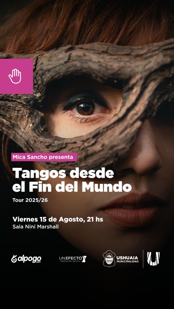 LA MUNICIPALIDAD DE USHUAIA ACOMPAÑARÁ EL ESPECTÁCULO “TANGOS DESDE EL FIN DEL MUNDO” EL VIERNES 15 EN LA SALA NINÍ MARSHAL