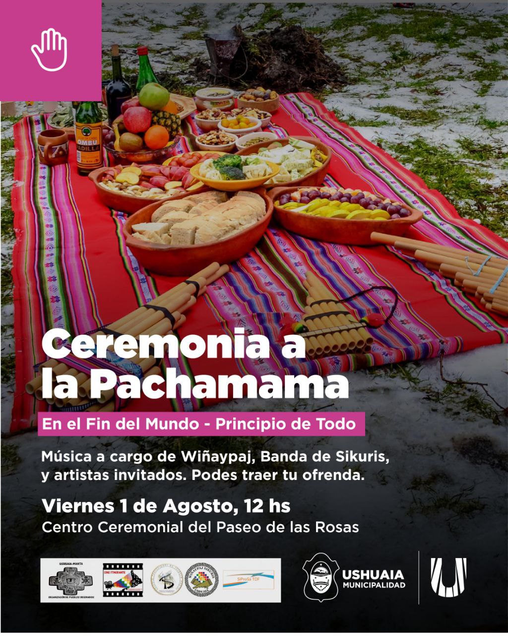 LA MUNICIPALIDAD DE USHUAIA ACOMPAÑARÁ LA CEREMONIA A LA PACHAMAMA