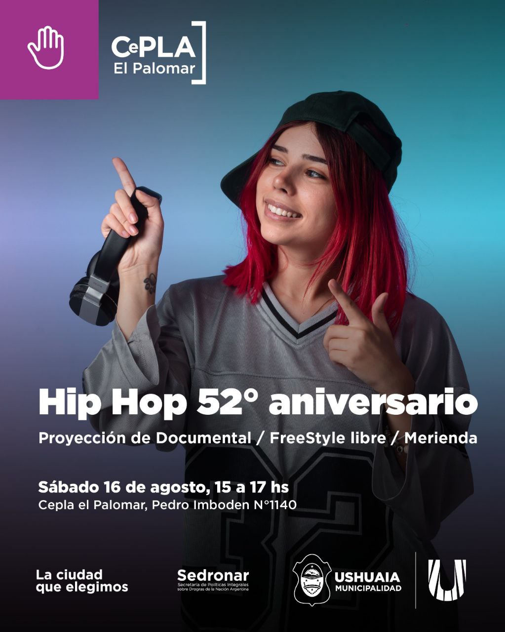 LA MUNICIPALIDAD DE USHUAIA INVITA A CELEBRAR EL 52° ANIVERSARIO DEL HIP HOP EN EL CEPLA EL PALOMAR