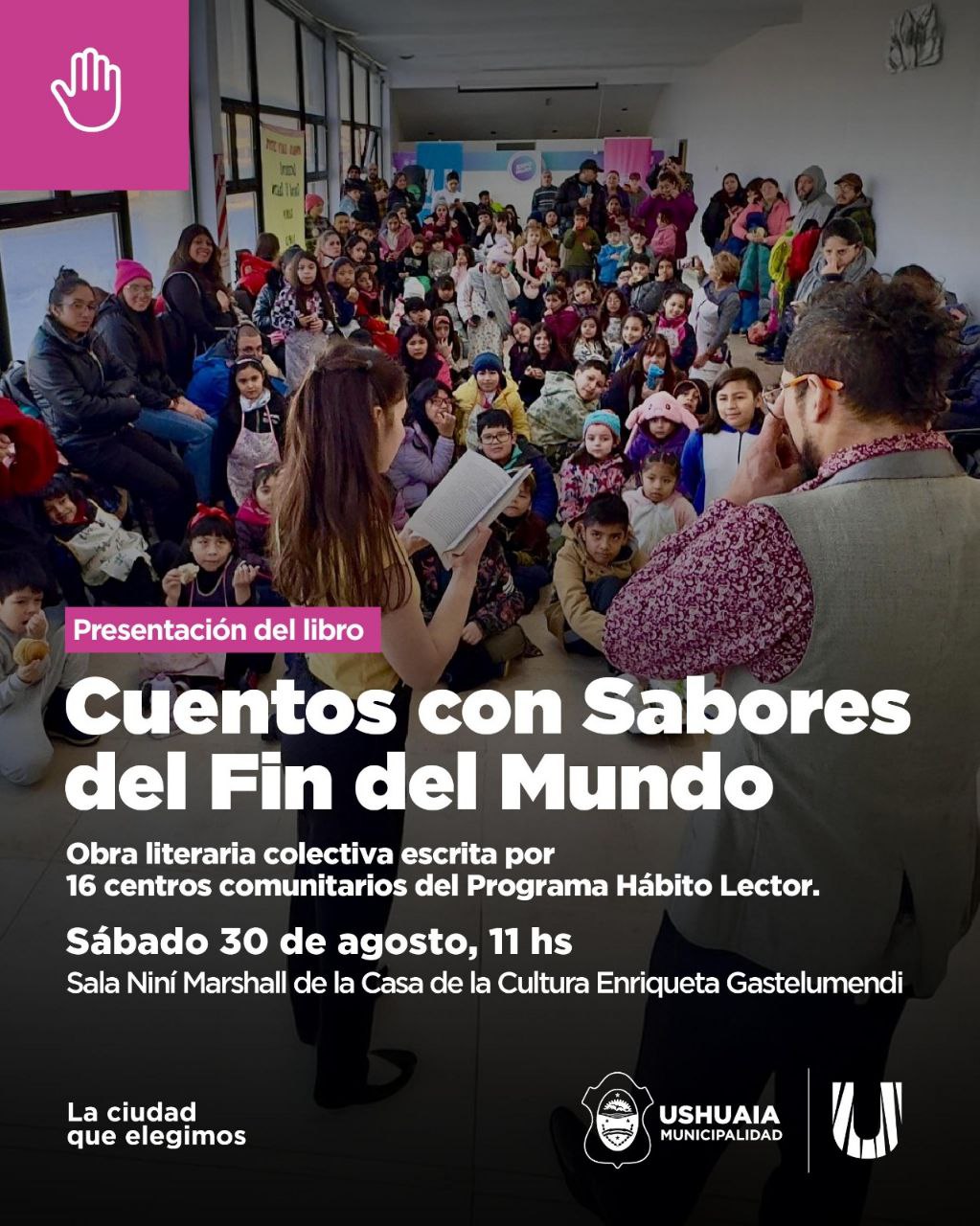 LA MUNICIPALIDAD DE USHUAIA IMPULSARÁ LA PRESENTACIÓN DEL LIBRO “CUENTOS CON SABORES DEL FIN DEL MUNDO”