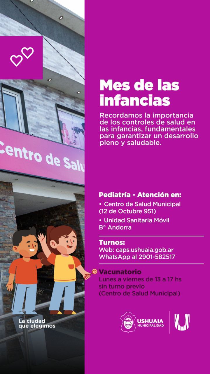 LA MUNICIPALIDAD DE USHUAIA IMPULSA LOS CONTROLES PEDIÁTRICOS EN EL MES DE LAS INFANCIAS