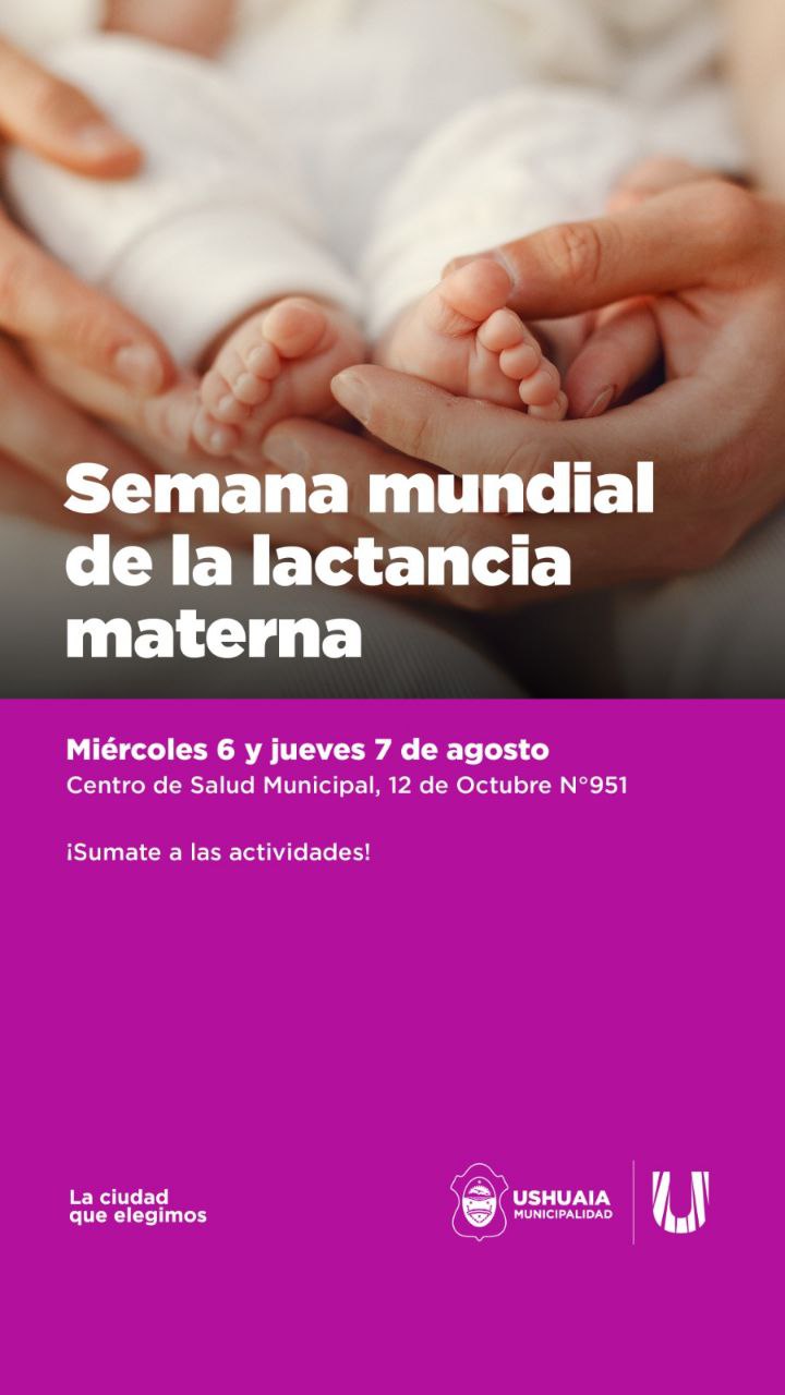 EL MUNICIPIO DE USHUAIA REALIZARÁ ACTIVIDADES POR LA SEMANA MUNDIAL DE LA LACTANCIA