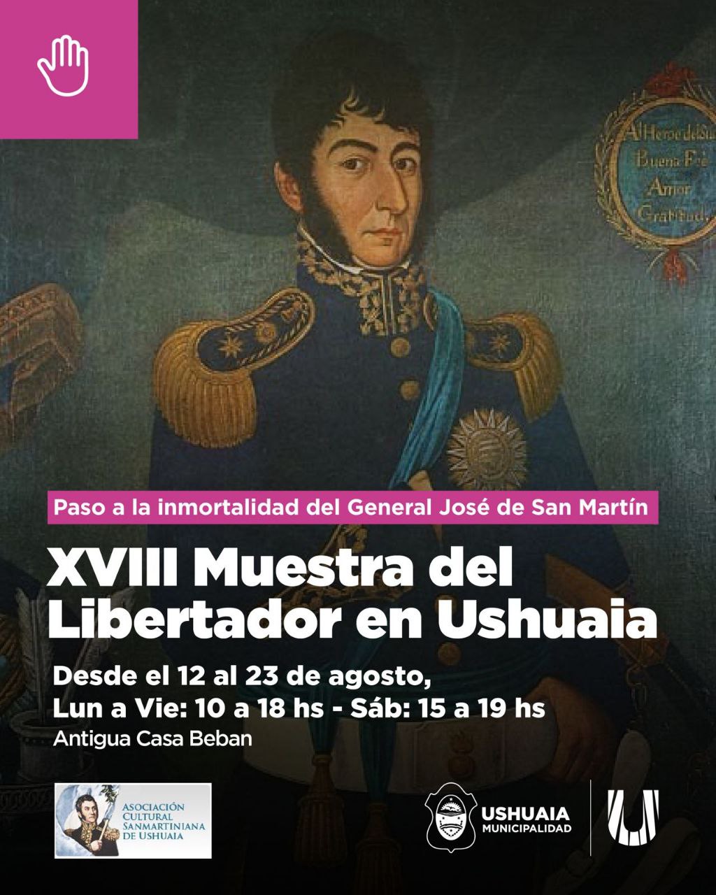 LA MUNICIPALIDAD DE USHUAIA ACOMPAÑARÁ LA “XVIII MUESTRA DEL LIBERTADOR EN USHUAIA” EN LA ANTIGUA CASA BEBAN