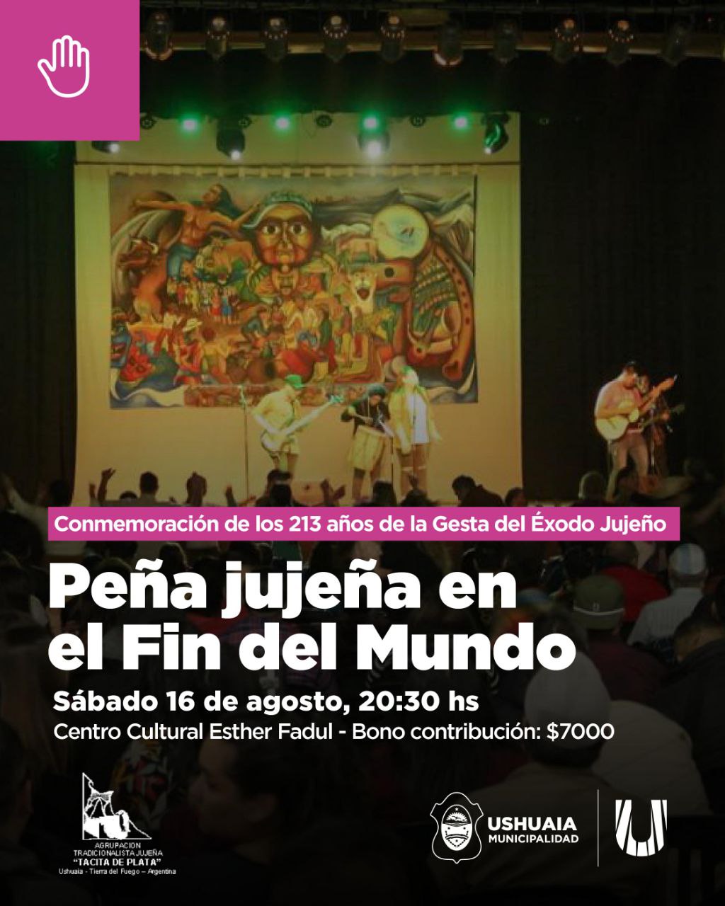 LA MUNICIPALIDAD DE USHUAIA ACOMPAÑARÁ LA “PEÑA JUJEÑA EN EL FIN DEL MUNDO” ESTE SÁBADO 16 EN EL CENTRO CULTURAL ESTHER FADUL