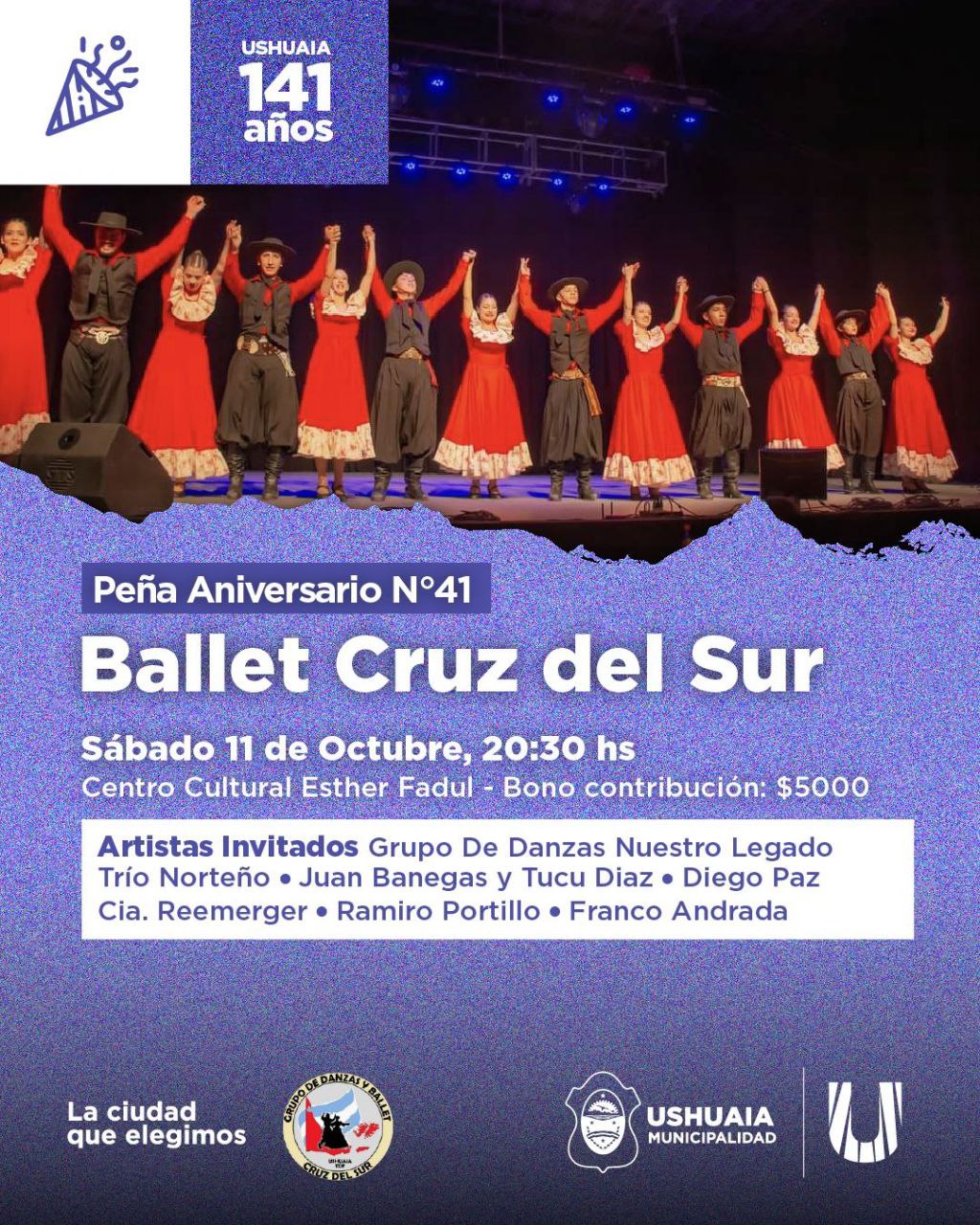 LA MUNICIPALIDAD DE USHUAIA ACOMPAÑARÁ ESTE SÁBADO 11 DE OCTUBRE LA “GRAN PEÑA ANIVERSARIO 41° BALLET CRUZ DEL SUR”