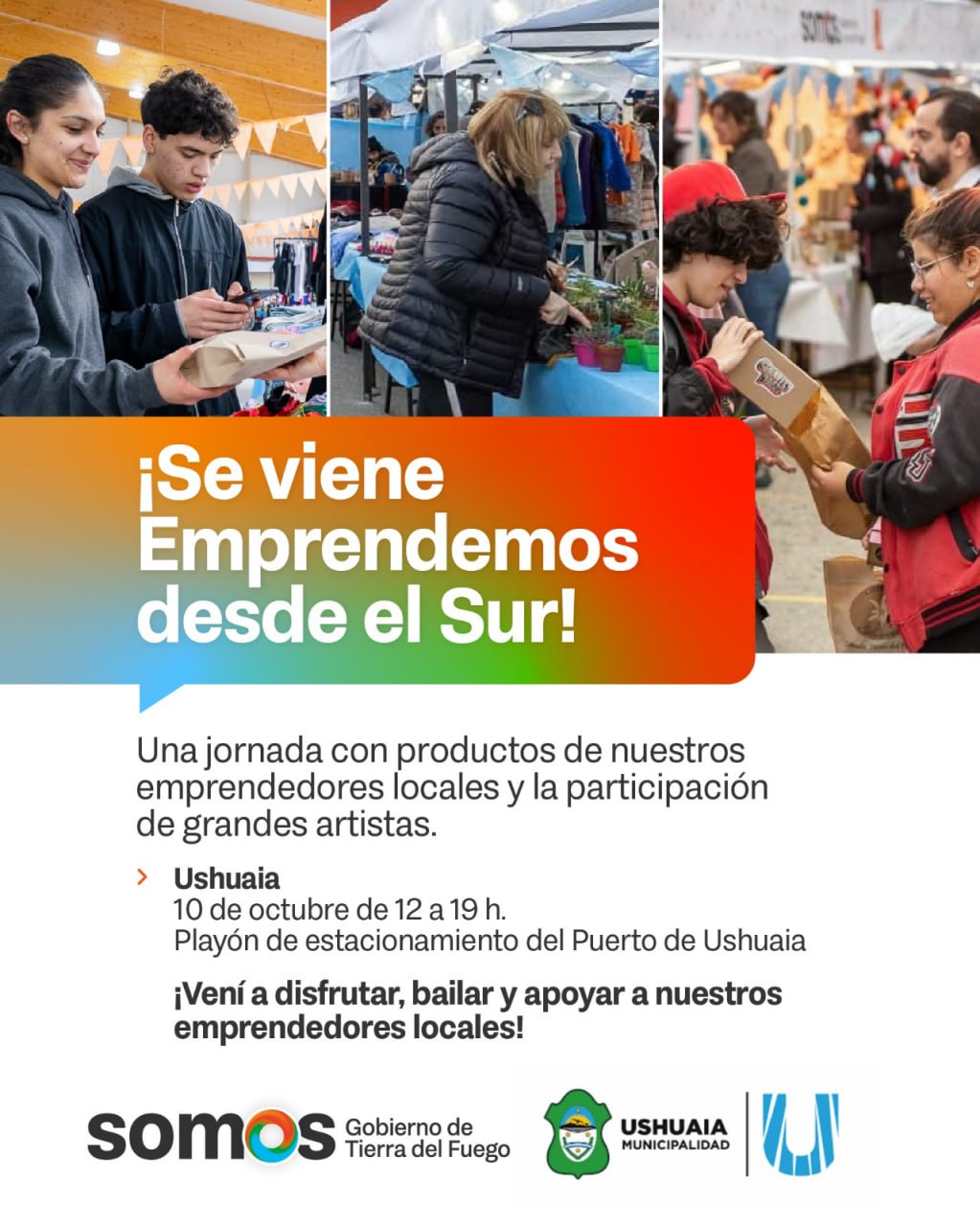 “EMPRENDEMOS DESDE EL SUR”: ARTISTAS SE SUMAN A MÁS DE 200 EMPRENDEDORES ESTE VIERNES EN USHUAIA