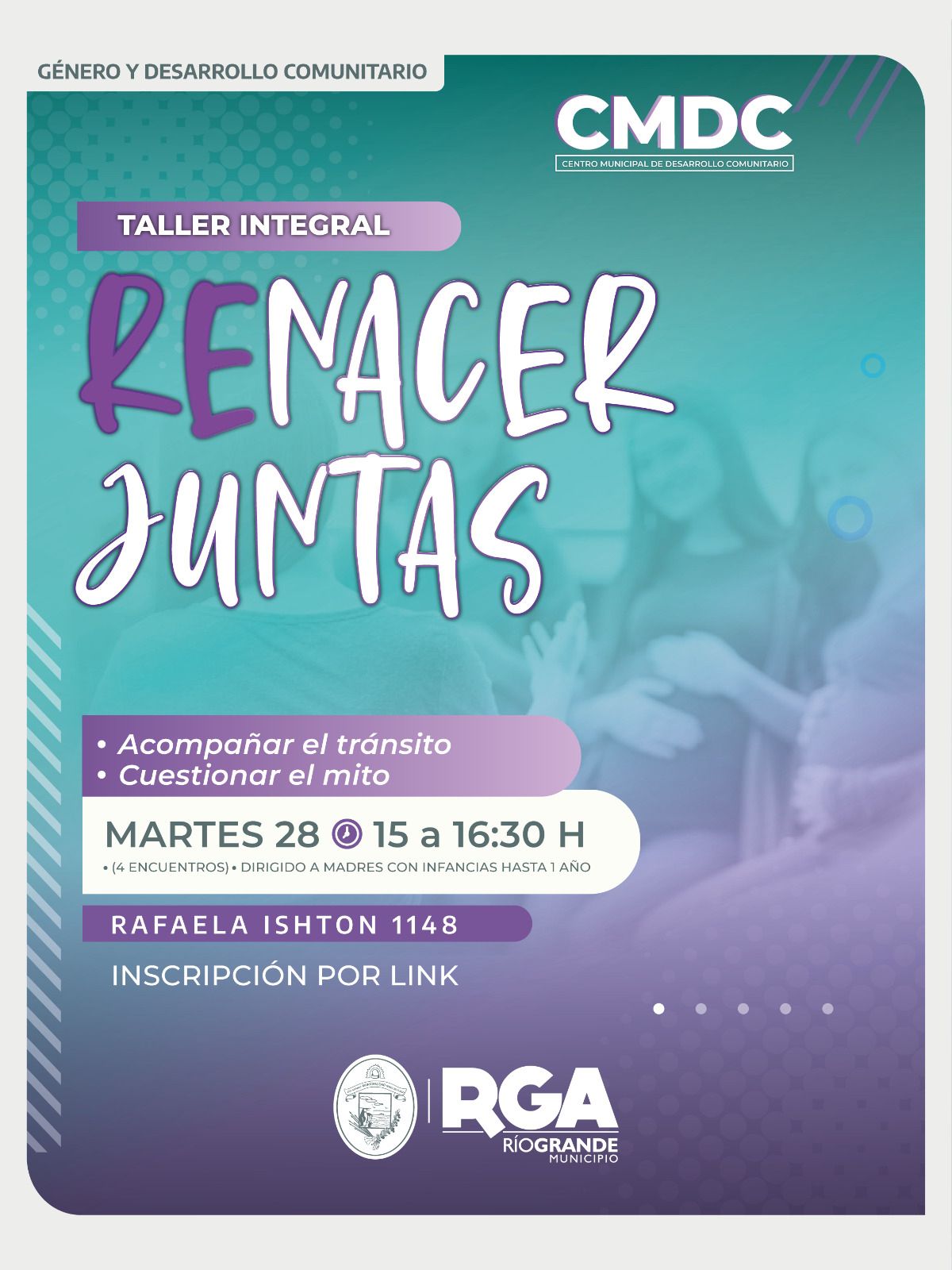 INICIA EL TALLER INTEGRAL “RE-NACER JUNTAS: ACOMPAÑAR EL TRÁNSITO, CUESTIONAR EL MITO”