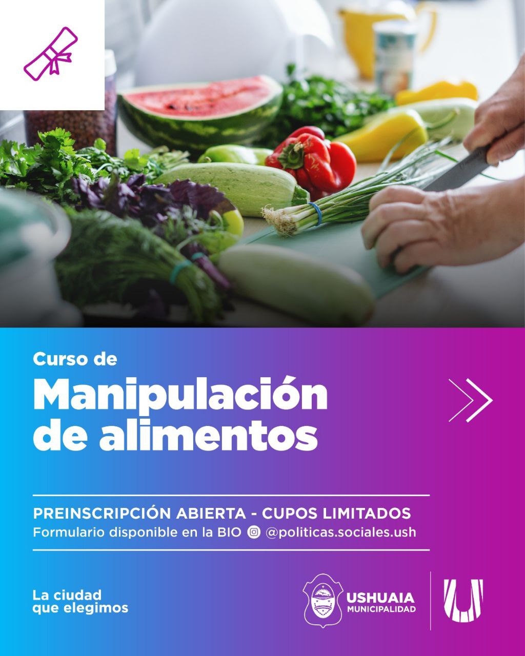 LA MUNICIPALIDAD DE USHUAIA BRINDARÁ UN NUEVO CURSO DE MANIPULACIÓN DE ALIMENTOS