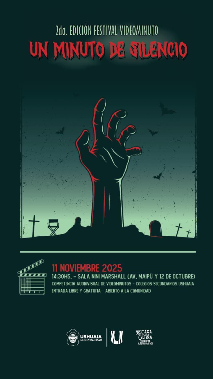 LA MUNICIPALIDAD DE USHUAIA ACOMPAÑARÁ LA 2° EDICIÓN DEL FESTIVAL VIDEOMINUTO “UN MINUTO DE SILENCIO” EN LA SALA NINÍ MARSHALL